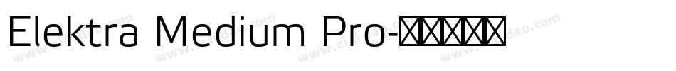 Elektra Medium Pro字体转换